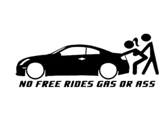 NO FREE RIDES GAS OR ASS Funny Reflective Car Stickers